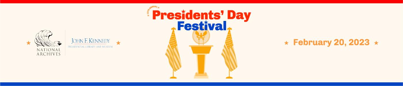 President's Day Festival February 20, 2023