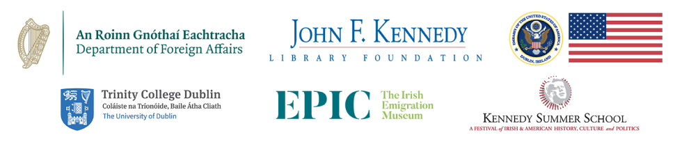 Department of Foreign Affairs, JFK Library Foundation, US Embassy in Dublin, Trinity College, EPIC Museum, Kennedy Summer School